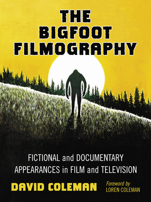 Title details for The Bigfoot Filmography by David Coleman - Available